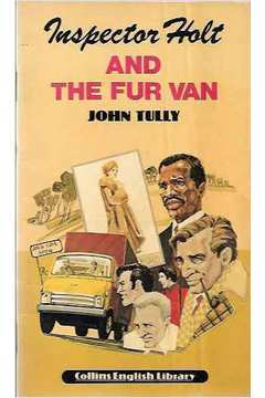 Inspector Holt and the Fur Van