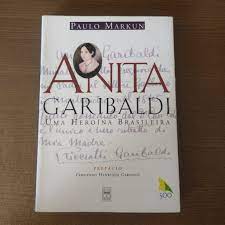 Anita Garibaldi uma Heroína Brasileira