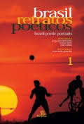 Brasil Retratos Poéticos - Brazil Poetic Portraits. Edição Bilingüe