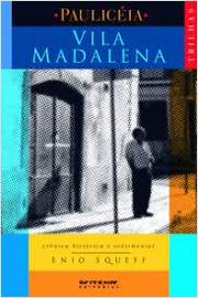 Vila Madalena - Crônica Histórica e Sentimental