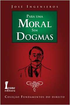 Para uma Moral sem Dogmas