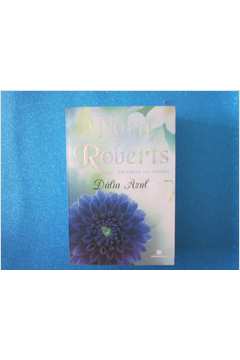 Livro: Trilogia das Flores Dália Azul - Nora Roberts | Estante Virtual