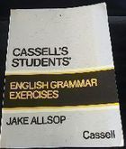 Cassells Students English Grammar - Exercises