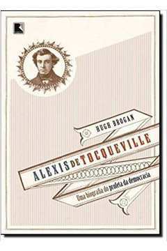 Alexis de Tocqueville - o Profeta da Democracia