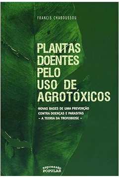 Plantas Doentes pelo Uso de Agrotóxicos