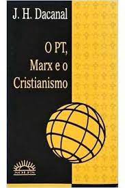 O Pt, Marx e o Cristianismo
