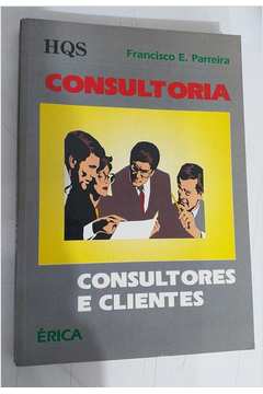 Consultoria, Consultores e Clientes