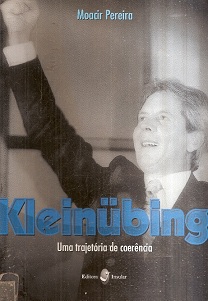 Kleinübing, uma Trajetória de Coerência