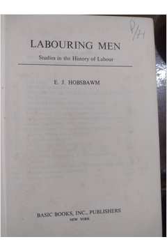 Labouring Men - Studies in the History of Labour