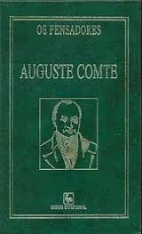 Auguste Comte - Coleção os Pensadores