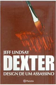 Dexter Design de um Assassino