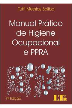 Manual Prático de Higiene Ocupacional e Ppra