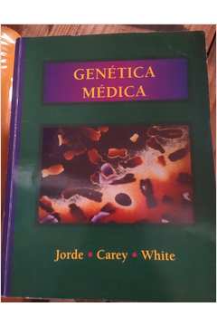 Livro: Genética Médica - Jorde Carey Bamshad White | Estante Virtual