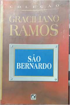 São Bernardo - Coleção Graciliano Ramos