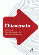 Chiavenato: Iniciação à Administração de Recursos Humanos 4ª Edição