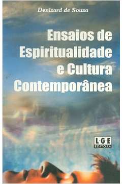 Ensaios de Espiritualidade e Cultura Contemporânea