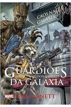 Guardiões da Galáxia: Rocket Raccoon e Groot - Caos na Galáxia