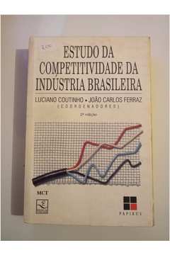 Estudo da Competitividade da Indústria Brasileira