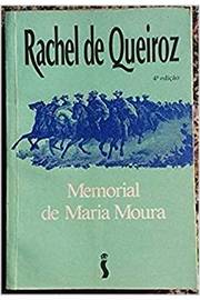 Livro: Memorial De Maria Moura - Rachel De Queiroz | Estante Virtual