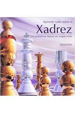 Livro: Aprenda tudo sobre o Xadrex, de Daniel King - Usado - Pouso Cultural