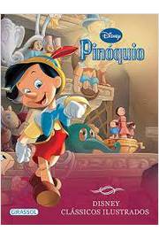 Pinóquio - Disney - Clássicos Ilustrados