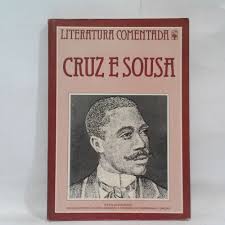 Literatura Comentada - Cruz e Sousa