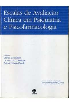 Escalas de Avaliação Clínica Em Psiquiatria e Psicofarmacologia