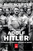O Carisma de Adolf Hitler o Homem Que Conduziu Milhões ao Abismo