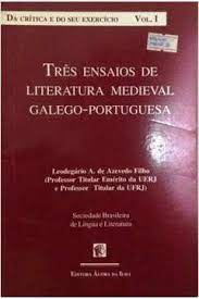 Três Ensaios de Literatura Medieval Galego Portuguesa