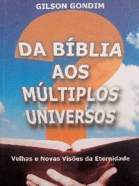 Da Bíblia aos Múltiplos Universos