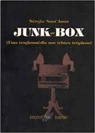 Junk Box uma Tragicomedia nos Tristes Tropicos