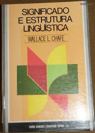 Wallace L Chafe - Significado e Estrutura Linguística. Brochura