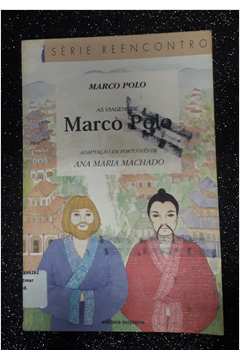 As Viagens de Marco Polo - Série Reencontro
