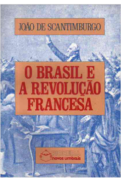 O Brasil e a Revolução Francesa