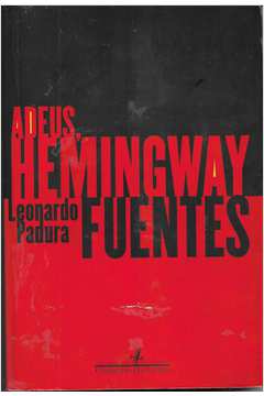 Adeus, Hemingway