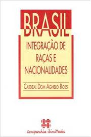 Brasil - Integração de Raças e Nacionalidades