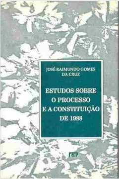 Estudos Sobre o Processo e a Constituição de 1988