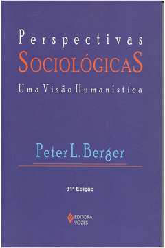 Perspectivas Sociológicas: uma Visão Humanística