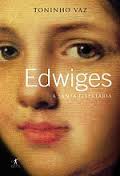 Edwiges - a Santa Liberdade