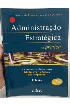 Administraçao Estrategica na Pratica