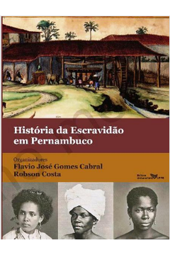 História da Escravidão Em Pernambuco