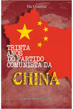 Trinta Anos do Partido Comunista da China