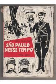 São Paulo Nesse Tempo - 1915-1935