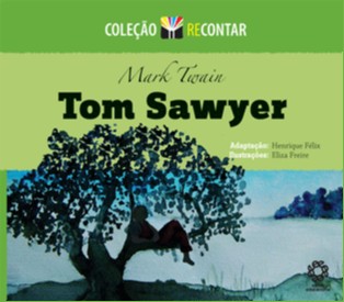 As Aventuras de Tom Sawyer Coleção Recontar