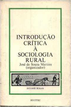 Introdução Crítica à Sociologia Rural