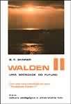 Walden I I - uma Sociedade do Futuro