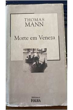Morte Em Veneza: Thomaz Mann