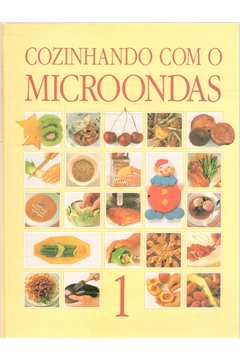 Cozinhando Com o Microondas Vol. 1