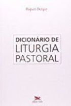 Dicionário de Liturgia Pastoral