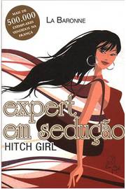 Expert Em Sedução - Hitch Girl